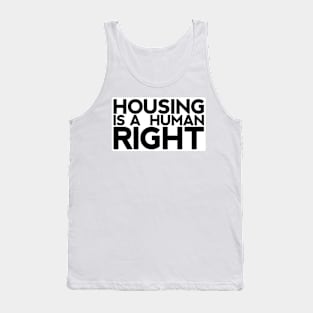 Housing Is A Human Right Tank Top